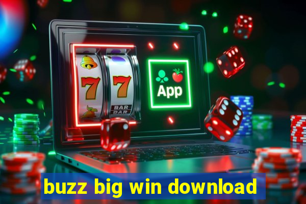 buzz big win download